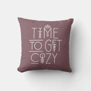 Modern Time to Get Cosy Design Cushion