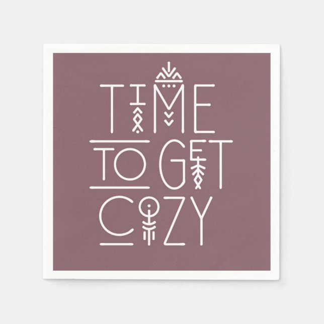 Modern Time to Get Cosy Design Napkin (Front)