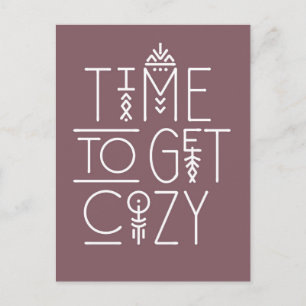 Modern Time to Get Cosy Design Postcard