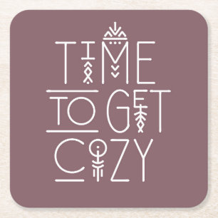 Modern Time to Get Cosy Design Square Paper Coaster
