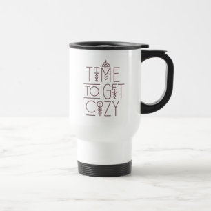 Modern Time to Get Cosy Design Travel Mug