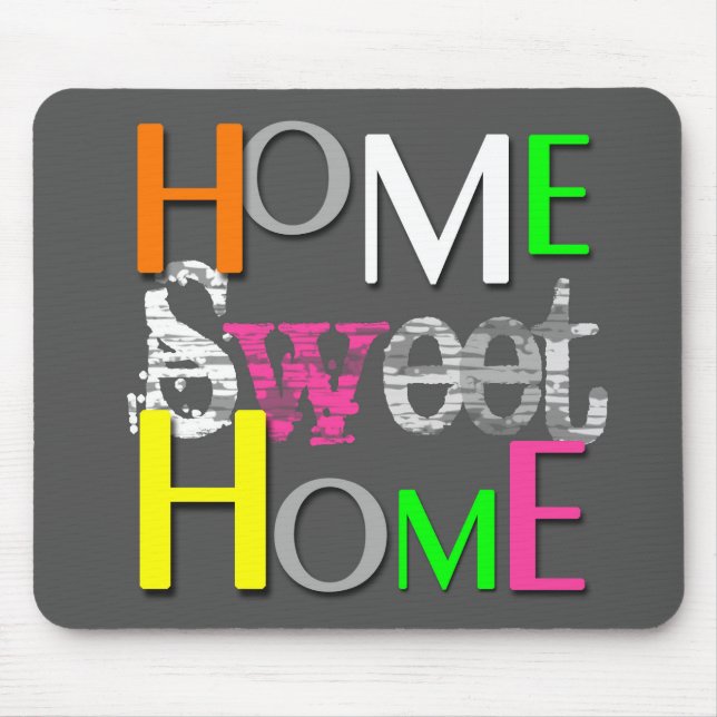 Modern Trendy Colourful Home Sweet Home Mouse Mat (Front)
