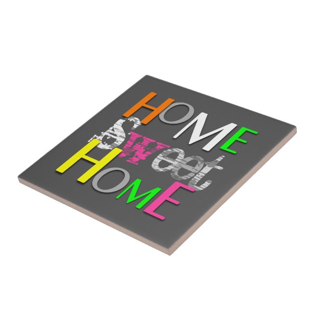 Modern Trendy Colourful Home Sweet Home Tile (Side)