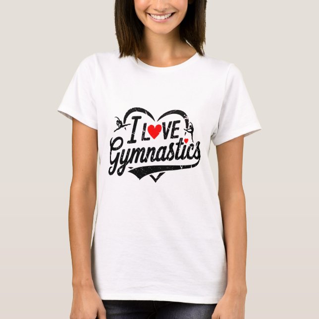 Modern Trendy I love Gymnastics                    T-Shirt (Front)