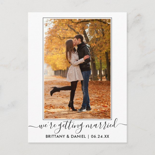 Modern Trendy Script Getting Married Save The Date Postcard (Front)