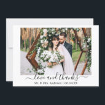 Modern Trendy Script Love Thanks Wedding Photo Thank You Card<br><div class="desc">Modern Trendy Calligraphy Script Love and Thanks Wedding Bride and Groom Photo Thank You Card</div>