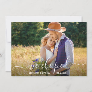 Modern Trendy Script We Eloped Wedding Photo Card