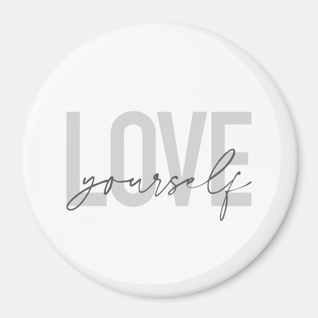 Modern, trendy, simple, urban design Love Yourself Magnet (Front)