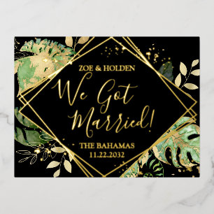 Modern Tropical We Got Married Elopement Reception Foil Invitation Postcard