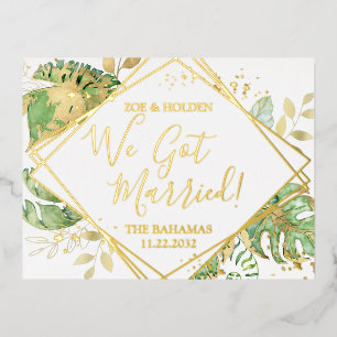 Modern Tropical We Got Married Elopement Reception Foil Invitation Postcard