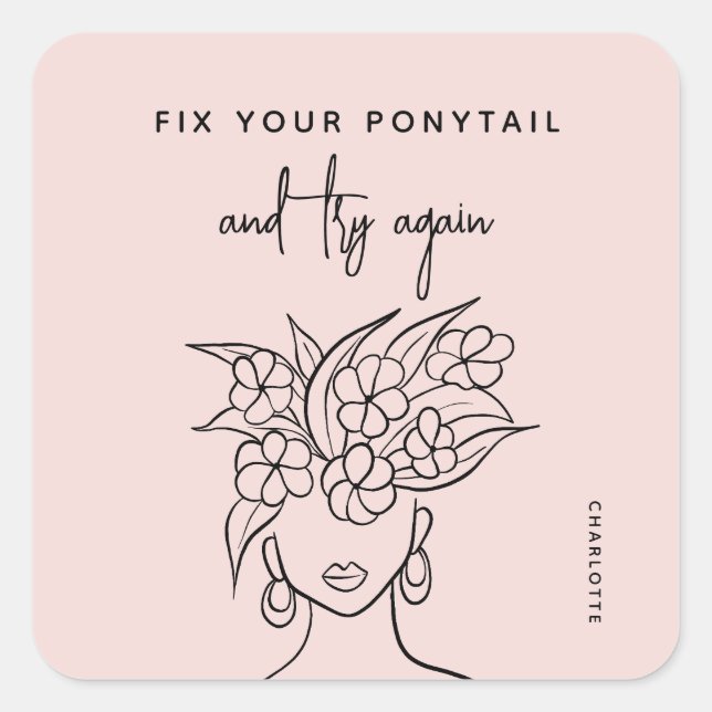 Modern Try Again Woman with Flowers Personalised Square Sticker (Front)