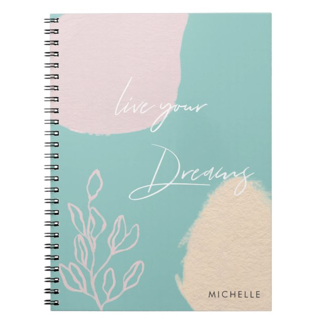 Modern turquoise live your dreams Notebook (Front)