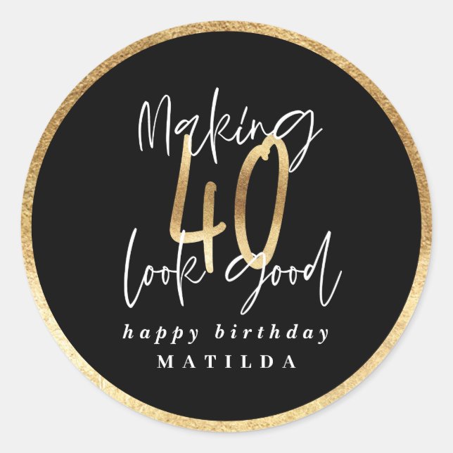 Modern typography black and gold 40th birthday classic round sticker (Front)
