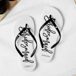Modern Typography "Bridesmaid" Flip Flops<br><div class="desc">Personalised Bridal party flip-flops featuring an stylish and trendy script typography. Customise with the bride and groom's monogram, wedding date, and bridesmaid's name for a one of a kind design! Looking for a custom colour? No problem! Just send your request to heartlockedstudio at gmail dot com and we'll get back...</div>