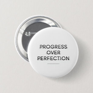 Modern typography progress over perfection text 6 cm round badge