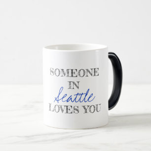 Modern Typography Somebody in LOCATION Loves You Magic Mug