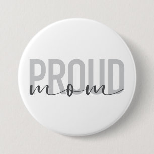 Modern, urban, simple, trendy design of Proud Mum 7.5 Cm Round Badge