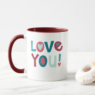 Modern Valentines Day Love You Mug