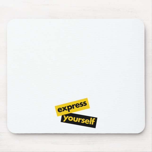 Modern, vibrant, bold graphic of Express Yourself Mouse Mat (Front)