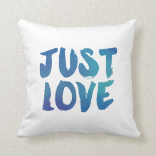 Modern Watercolor Just Love Decorative Pillow