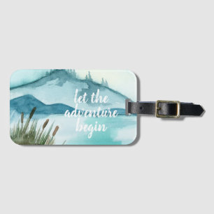Modern Watercolor Nature Let's The Adventure Begin Luggage Tag