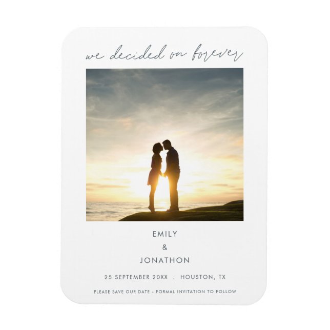 Modern We Decided on Forever Photo Save The Date Magnet (Vertical)