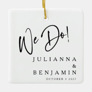 Modern We Do Elegant Custom Black White Wedding  Ceramic Ornament