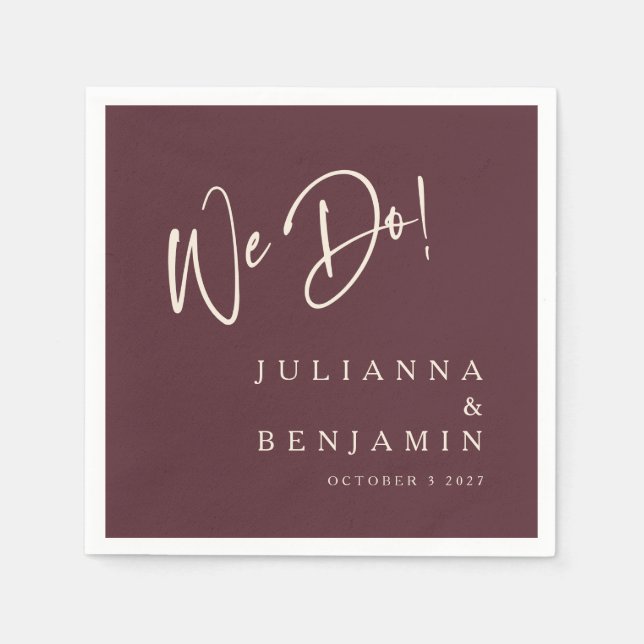 Modern We Do Elegant Custom Wedding Burgundy Napkin (Front)