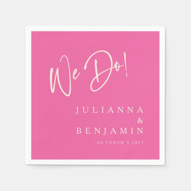 Modern We Do Elegant Custom Wedding Hot Pink Napkin (Front)