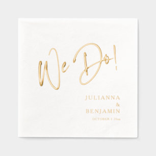 Modern We Do Elegant Script Custom Wedding Gold Foil Napkins