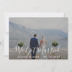 Modern We Got Married White Script Wedding Photo Announcement