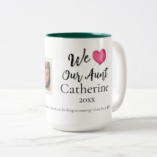 Modern We Love Our Aunt Custom 1 Photo Mug