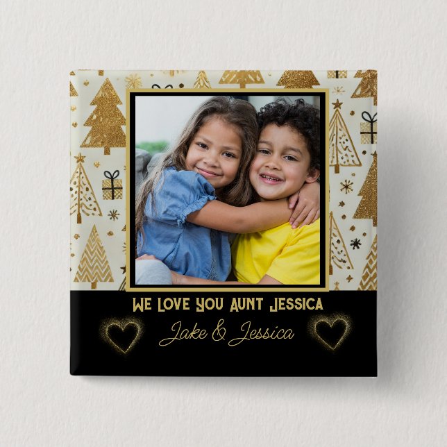 Modern We Love you Aunt Black and Gold 15 Cm Square Badge (Front)