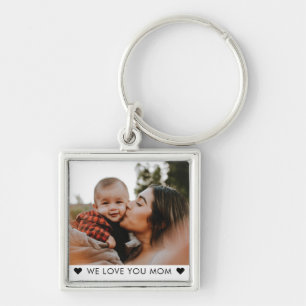 Modern WE LOVE YOU MOM Mother's Day Photo Key Ring