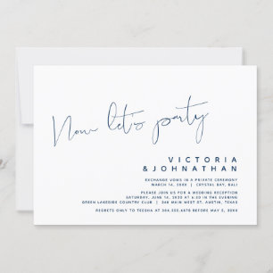 Modern Wedding Elopement, Now let's Party Invitati Invitation