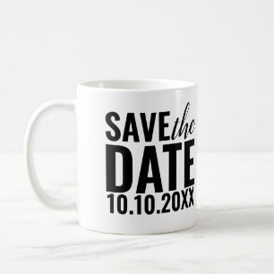 Modern Wedding Save The Date Typography Coffee Mug