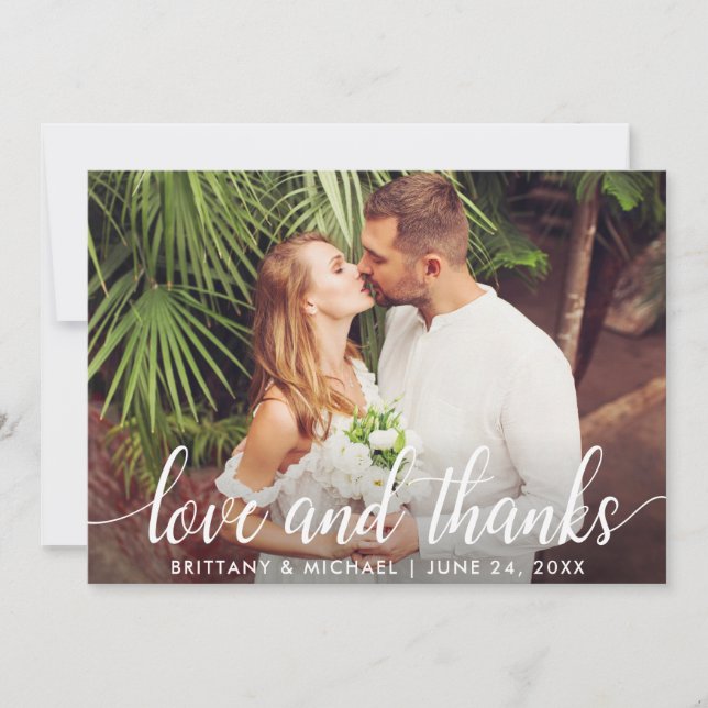 Modern Wedding Script Love and Thanks Photo Thank You Card (Front)