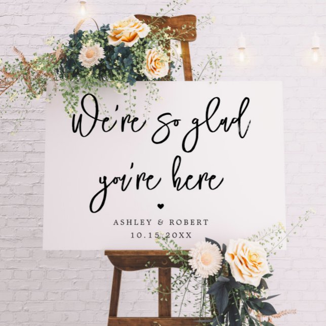 Modern We're So Glad You're Here Wedding Poster (Creator Uploaded)