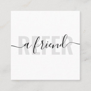 Modern white gray refer a friend script signature referral card
