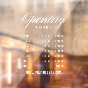 Modern White Script  Opening Hours Window Cling