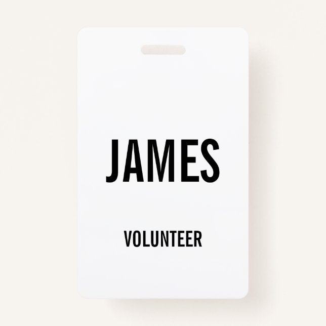 Modern White Volunteer Name Event Information Badg ID Badge (Front)
