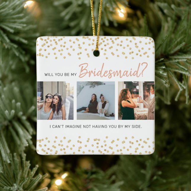 Modern Will You Be My Bridesmaid? | Photo Collage Ceramic Ornament (Tree)