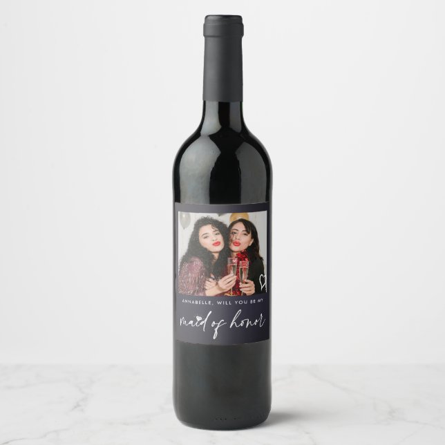 Modern Will You Be My Maid Of Honour Photo Wine Label (Front)