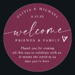 Modern Wine Burgundy Wedding Welcome Hotel Bag Classic Round Sticker<br><div class="desc">Wine Hotel Bag Stickers: Rich and stylish, these wine-coloured modern handwriting wedding welcome stickers bring a sophisticated touch to your wedding weekend. Each 3-inch round sticker displays “welcome friends & family” with a heart accent and space for your personal message, names, and date. The deep wine hue and flowing handwritten...</div>