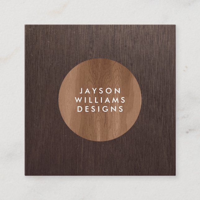 Modern Woodgrain Circle Designer Square Business Card (Front)