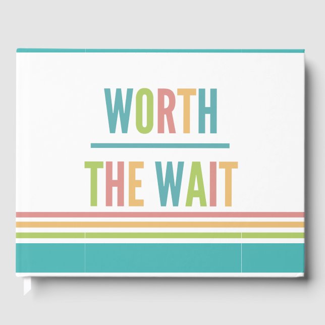 Modern Worth the Wait - Adoption, New Baby Guest Book (Front)