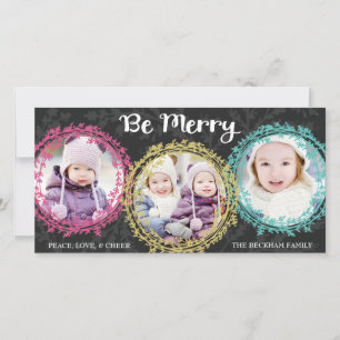 Modern Wreaths Be Merry Three Photo Grey Holiday Card