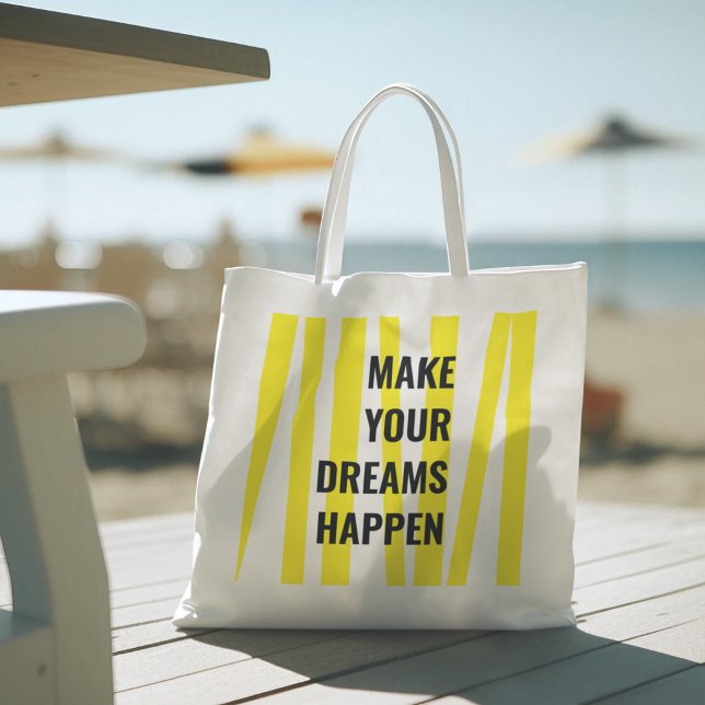 Modern Yellow Stripes & Make Your Dream Happen Tote Bag (Creator Uploaded)