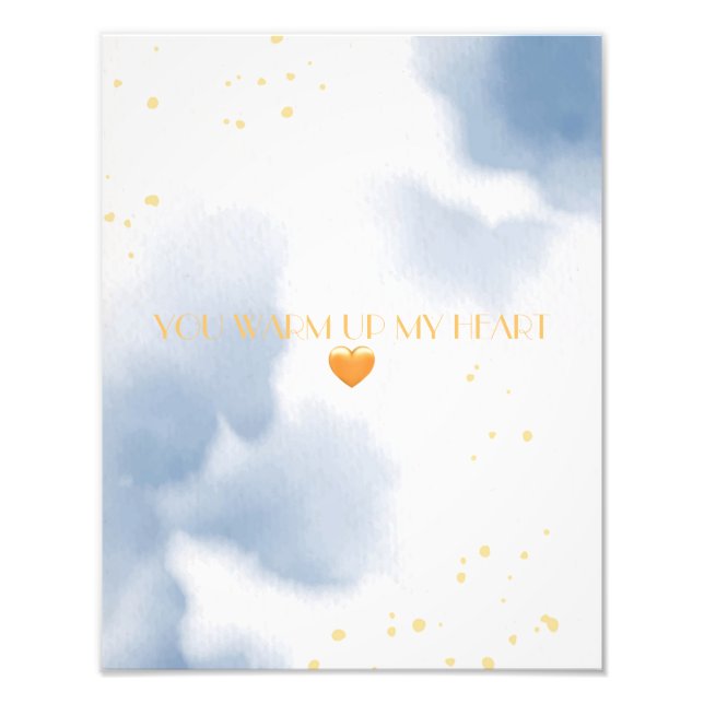 Modern YOU WARM UP MY HEART Quote Blue Gold Photo Print (Front)