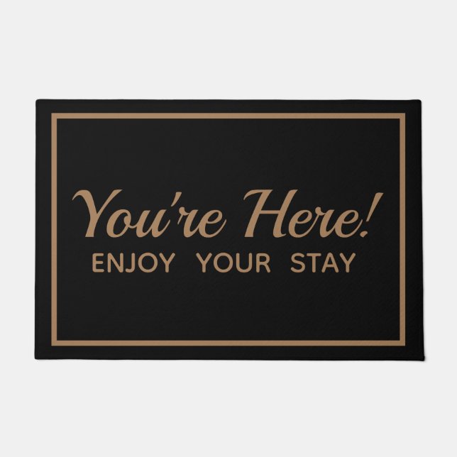 Modern You're Here! Enjoy Your Stay Door Mat (Front)